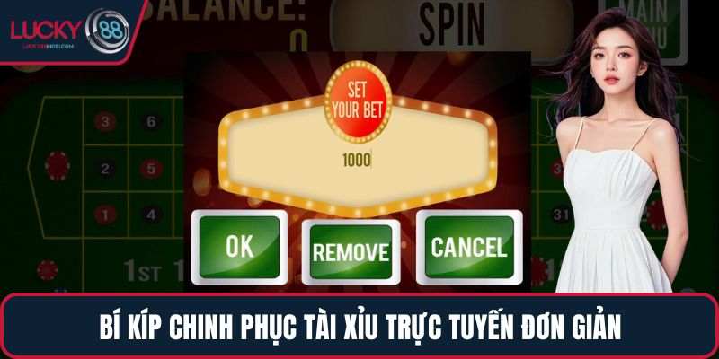 Bí kíp chinh phục tài xỉu trực tuyến đơn giản