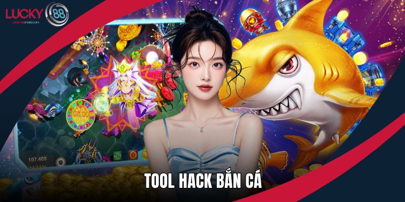 Tool Hack Bắn Cá
